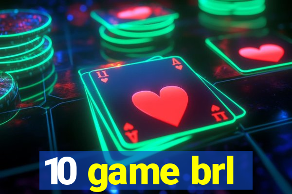 10 game brl